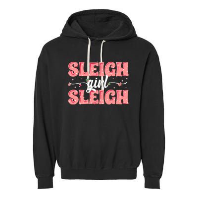 Sleigh Girl Sleigh Retro Christmas Santas Garment-Dyed Fleece Hoodie