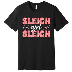 Sleigh Girl Sleigh Retro Christmas Santas Premium T-Shirt