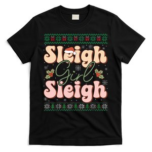 Sleigh Girl Sleigh Christmas Ugly Sweater Christmas T-Shirt