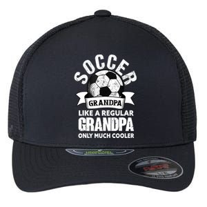 Soccer Grandpa Soccer Player Funny Grandfather Soccer Flexfit Unipanel Trucker Cap