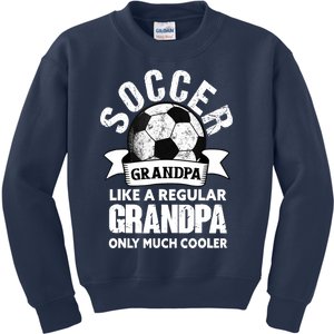 Soccer Grandpa Soccer Player Funny Grandfather Soccer Kids Sweatshirt