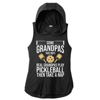 Some Grandpas Take Naps Real Grandpas Play Pickleball Funny Ladies PosiCharge Tri-Blend Wicking Draft Hoodie Tank