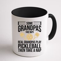Some Grandpas Take Naps Real Grandpas Play Pickleball Funny Mug