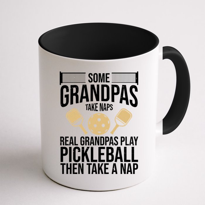 Some Grandpas Take Naps Real Grandpas Play Pickleball Funny Mug