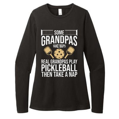 Some Grandpas Take Naps Real Grandpas Play Pickleball Funny Womens CVC Long Sleeve Shirt