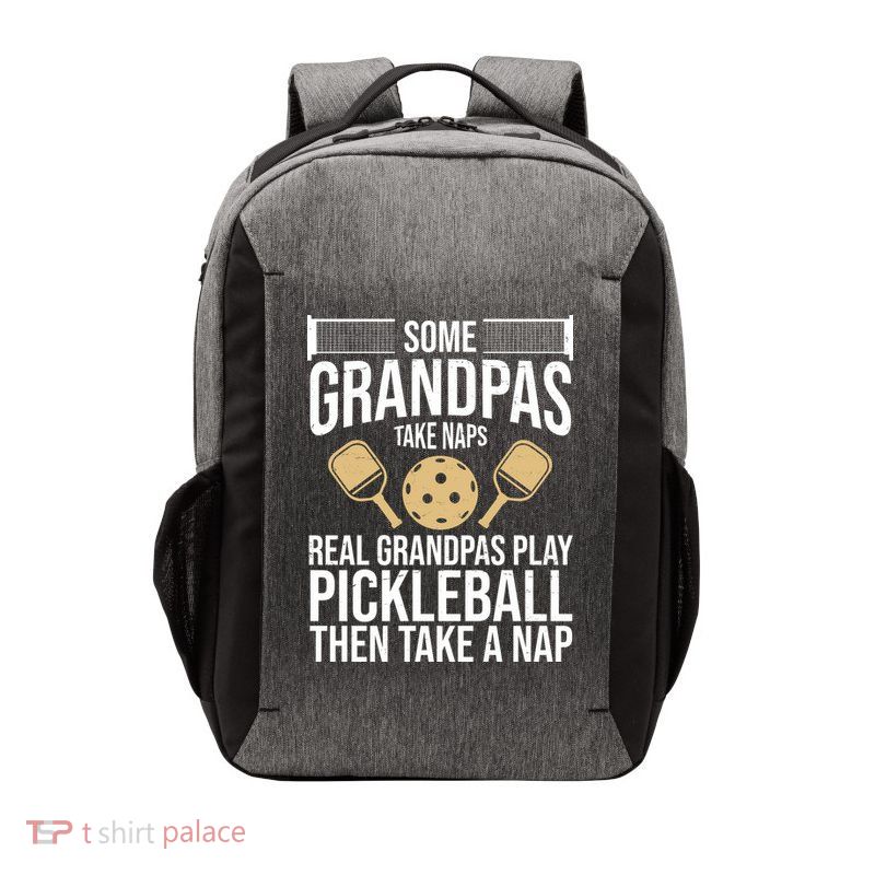 Some Grandpas Take Naps Real Grandpas Play Pickleball Funny Vector Backpack