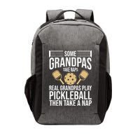 Some Grandpas Take Naps Real Grandpas Play Pickleball Funny Vector Backpack