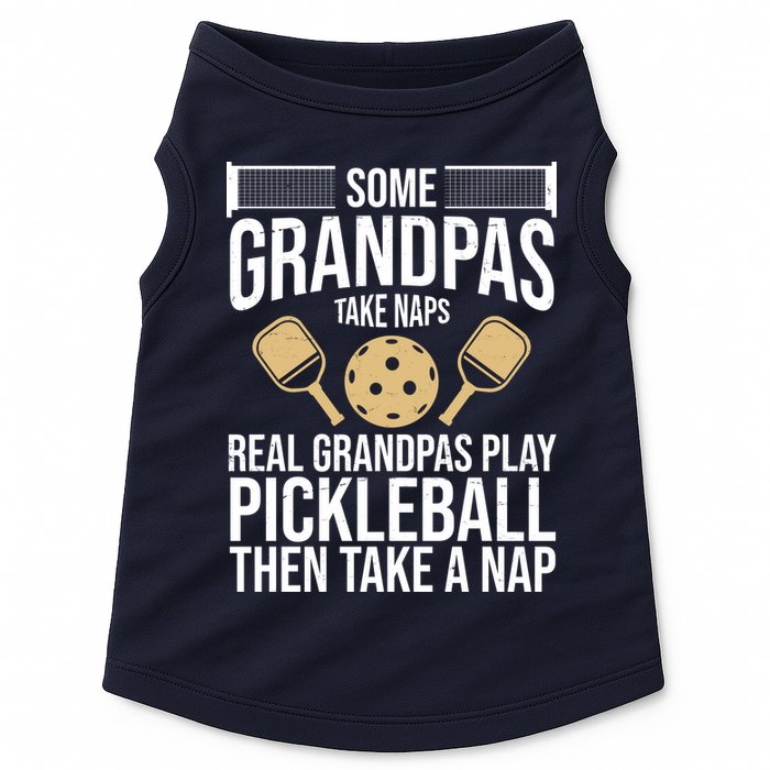 Some Grandpas Take Naps Real Grandpas Play Pickleball Funny Doggie Tank