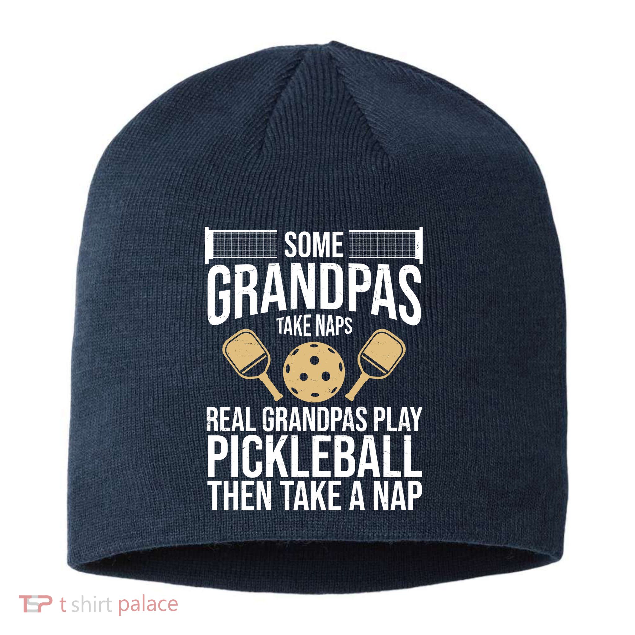 Some Grandpas Take Naps Real Grandpas Play Pickleball Funny Sustainable Beanie