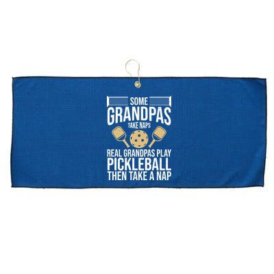 Some Grandpas Take Naps Real Grandpas Play Pickleball Funny Large Microfiber Waffle Golf Towel