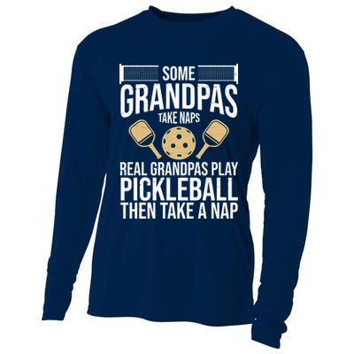 Some Grandpas Take Naps Real Grandpas Play Pickleball Funny Cooling Performance Long Sleeve Crew