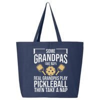 Some Grandpas Take Naps Real Grandpas Play Pickleball Funny 25L Jumbo Tote