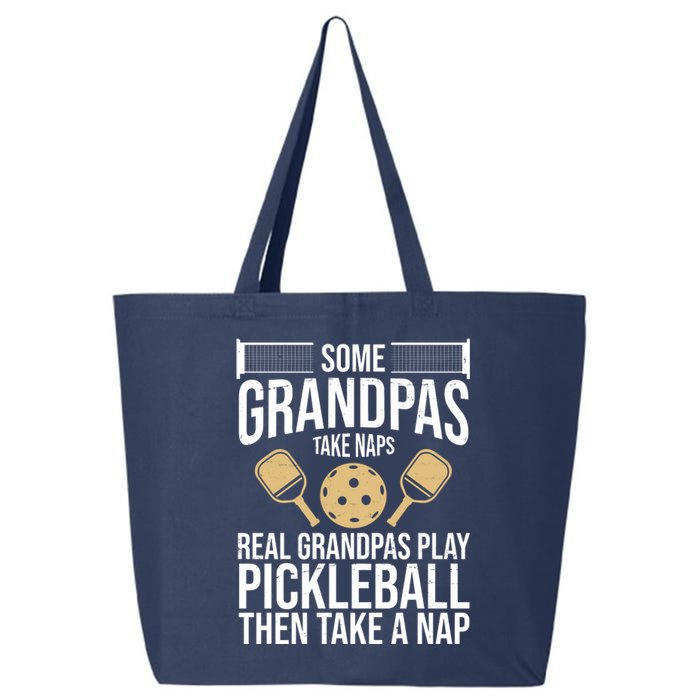 Some Grandpas Take Naps Real Grandpas Play Pickleball Funny 25L Jumbo Tote