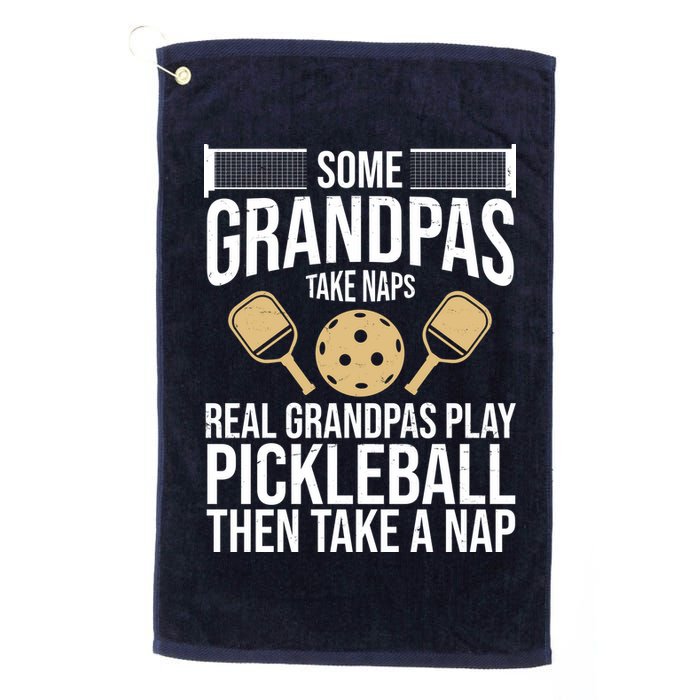 Some Grandpas Take Naps Real Grandpas Play Pickleball Funny Golf Towel