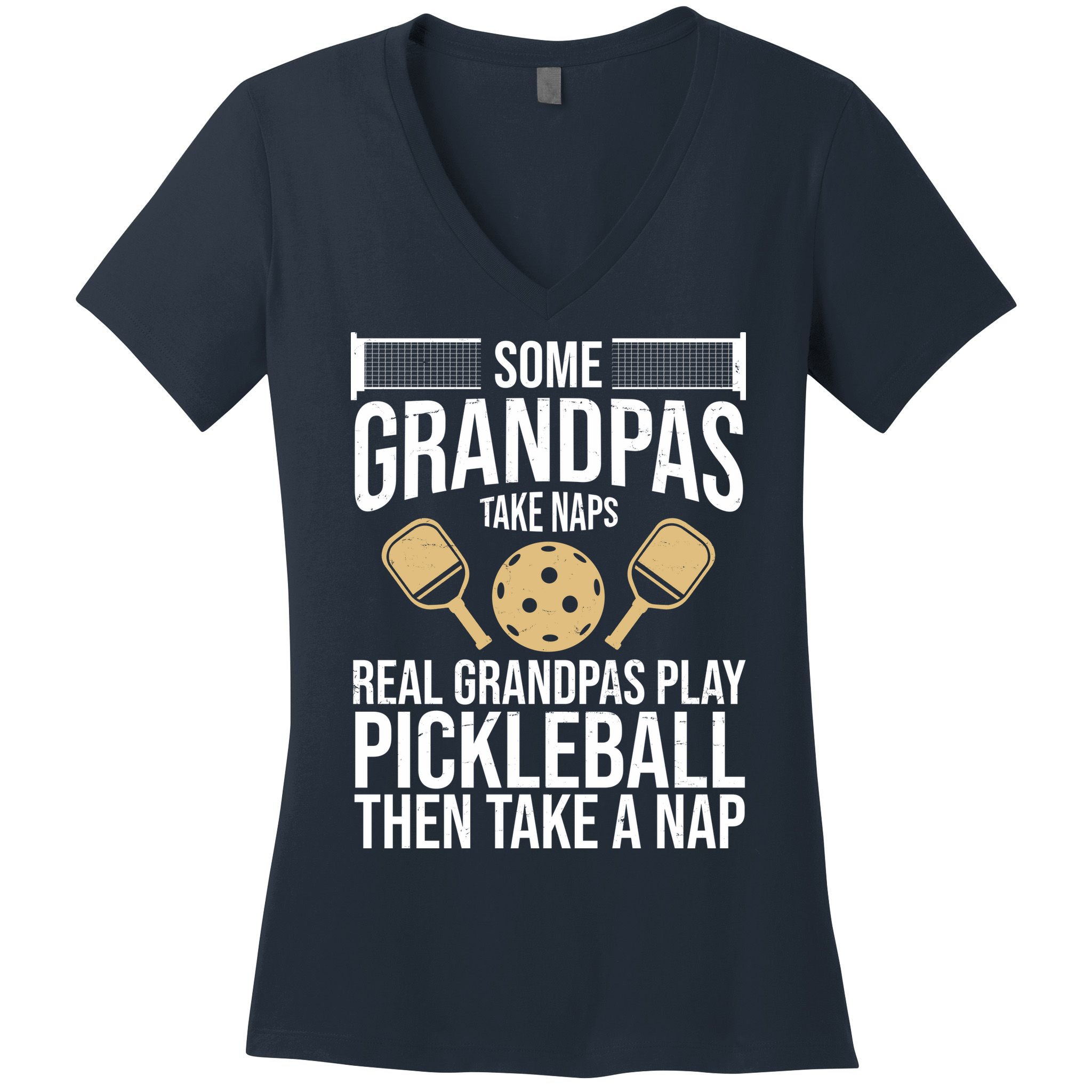 Some Grandpas Take Naps Real Grandpas Play Pickleball Funny Women's V-Neck T-Shirt