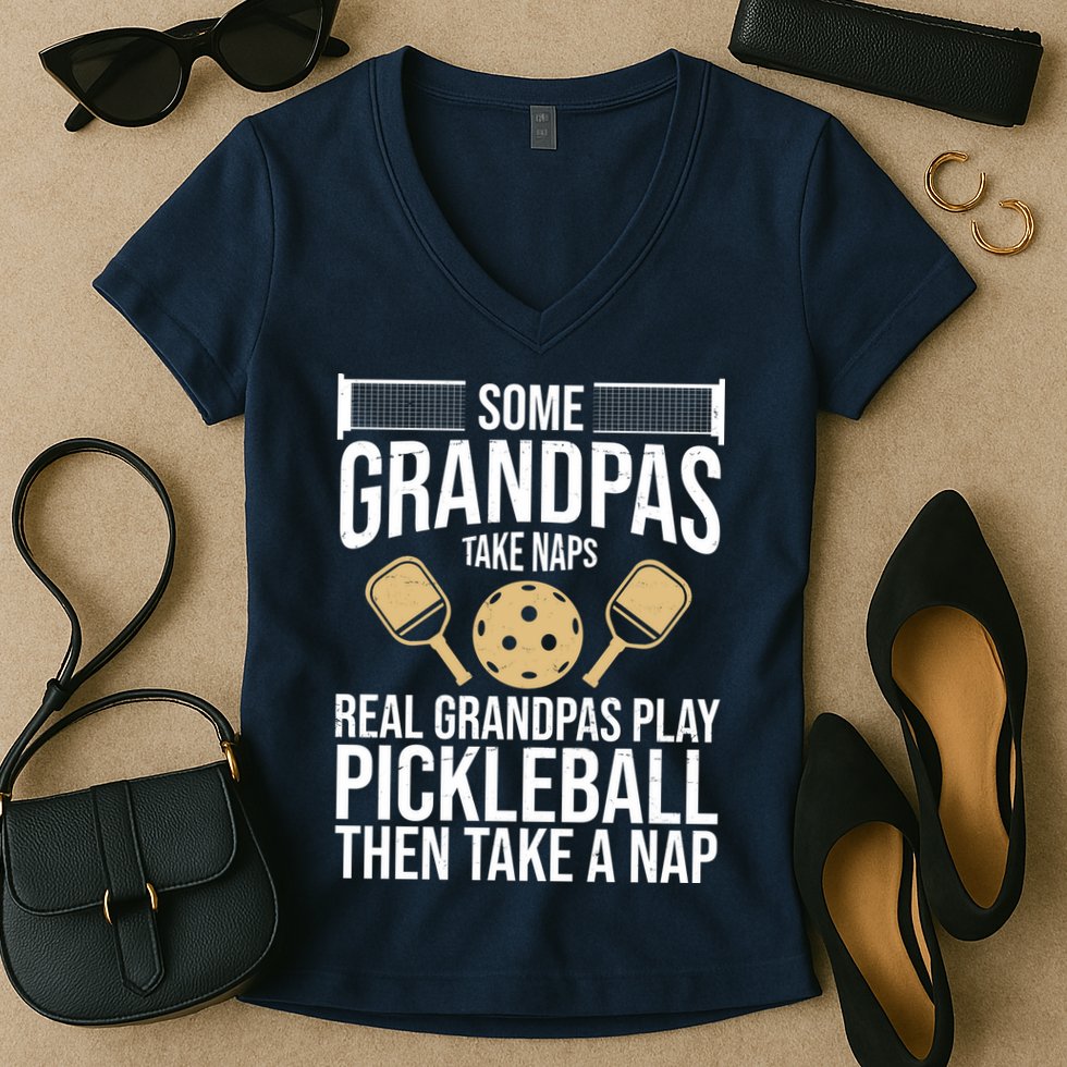 Some Grandpas Take Naps Real Grandpas Play Pickleball Funny Women's V-Neck T-Shirt