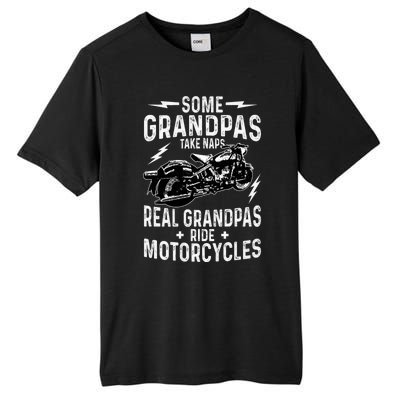 Some Grandpas Take Naps Real Grandpas Ride Motorcycle Tall Fusion ChromaSoft Performance T-Shirt