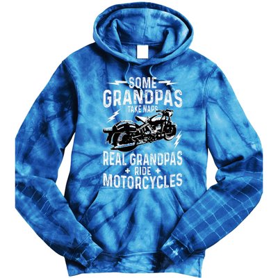 Some Grandpas Take Naps Real Grandpas Ride Motorcycle Tie Dye Hoodie