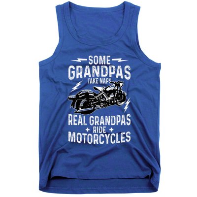 Some Grandpas Take Naps Real Grandpas Ride Motorcycle Tank Top