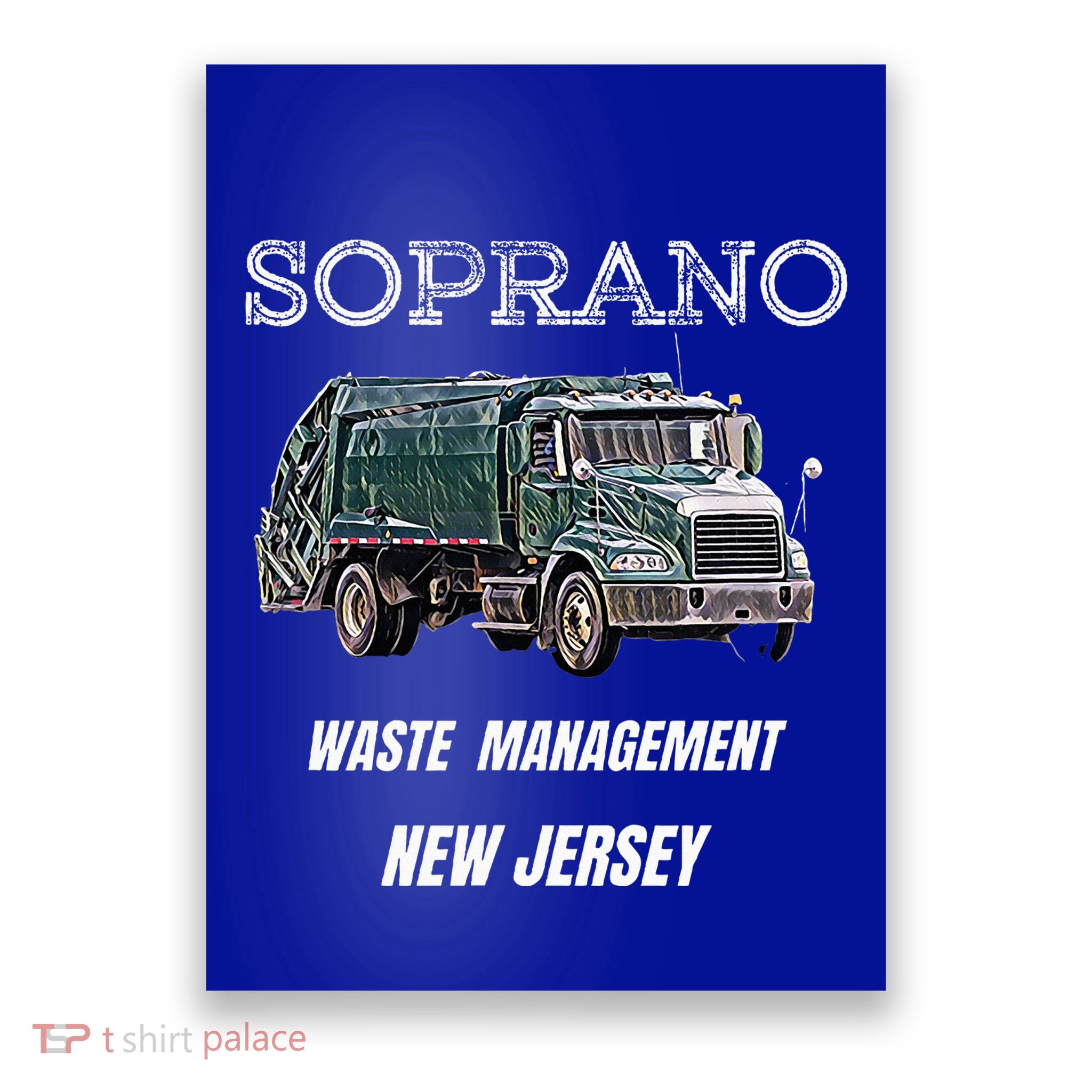 Soprano Garbage Truck Waste Management Poster