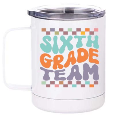 Sixth Grade Team Teacher Student Back To School 6th Grade Gift 12 oz Stainless Steel Tumbler Cup