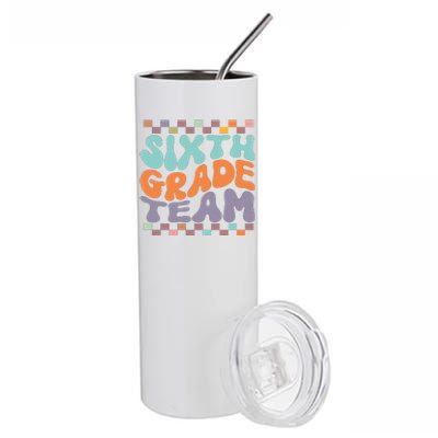 Sixth Grade Team Teacher Student Back To School 6th Grade Gift Stainless Steel Tumbler