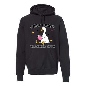 Silly Goose Teacher Club Premium Hoodie