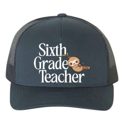 Sixth Grade Teacher Sloth Back To School 6Th Grade Gift Yupoong Adult 5-Panel Trucker Hat