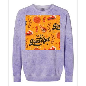 Stay Grateful Thanksgiving Holiday Colorblast Crewneck Sweatshirt