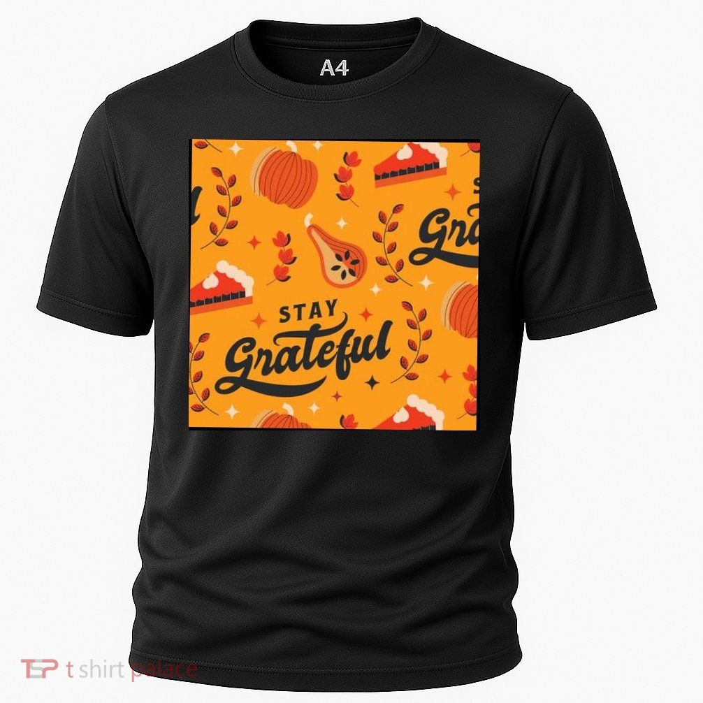 Stay Grateful Thanksgiving Holiday Cooling Performance Crew T-Shirt