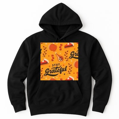 Stay Grateful Thanksgiving Holiday Hoodie