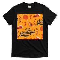 Stay Grateful Thanksgiving Holiday T-Shirt