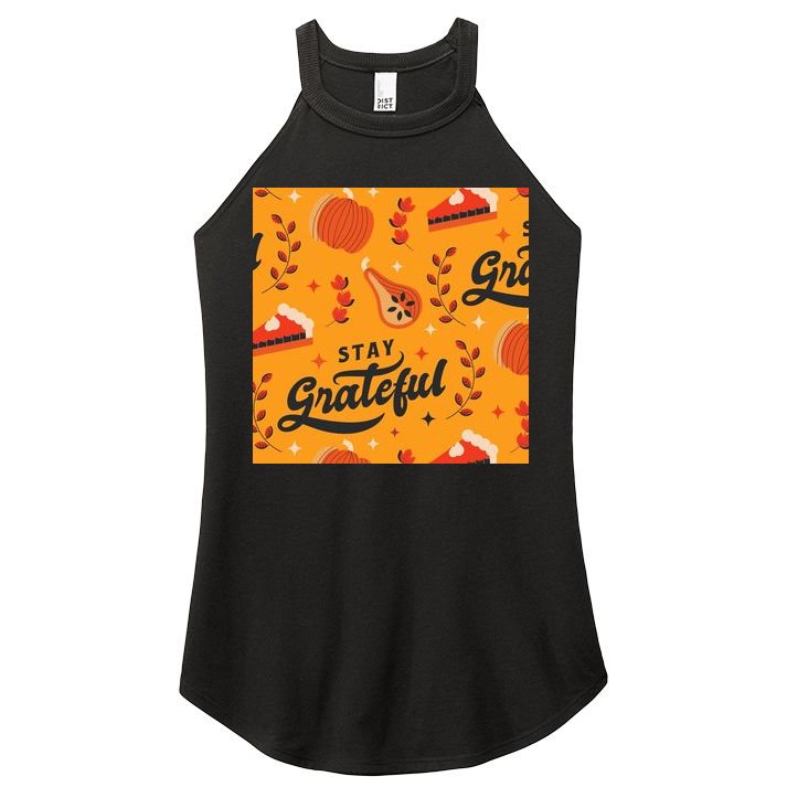 Stay Grateful Thanksgiving Holiday Women's Perfect Tri Rocker Tank