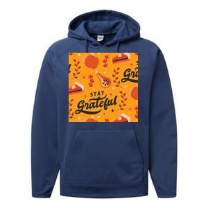 Stay Grateful Thanksgiving Holiday Performance Fleece Hoodie