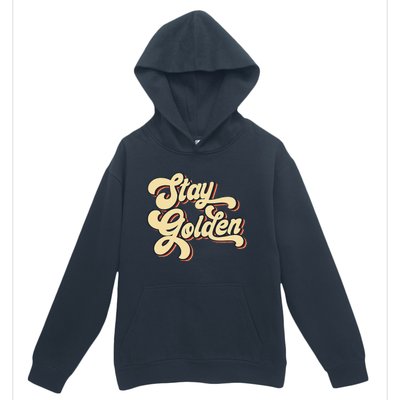 Stay Golden  The Golden Urban Pullover Hoodie