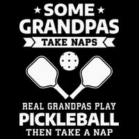Some Grandpas Take Naps Real Grandpas Play Pickleball Flatbill Hat