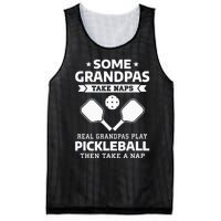 Some Grandpas Take Naps Real Grandpas Play Pickleball Mesh Reversible Basketball Jersey Tank