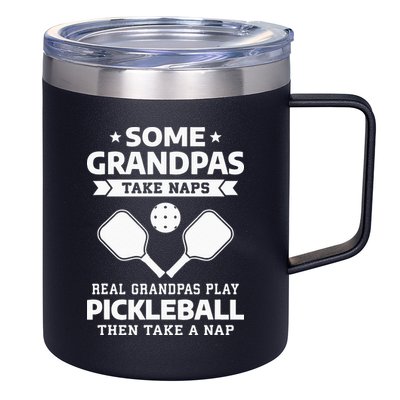 Some Grandpas Take Naps Real Grandpas Play Pickleball 12oz Stainless Steel Coffee Mug