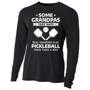 Some Grandpas Take Naps Real Grandpas Play Pickleball Cooling Performance Long Sleeve Crew