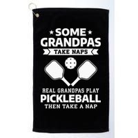 Some Grandpas Take Naps Real Grandpas Play Pickleball Golf Towel