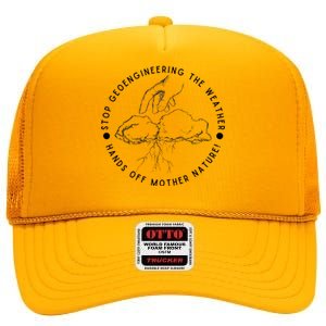 Stop Geoengineering The Weather Antigovernment High Crown Mesh Back Trucker Hat