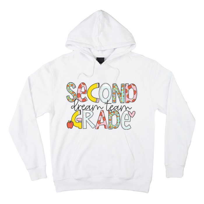 Second Grade Teacher Back To School 2nd Grade Dream Team Hoodie