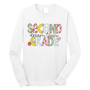 Second Grade Teacher Back To School 2nd Grade Dream Team Long Sleeve Shirt