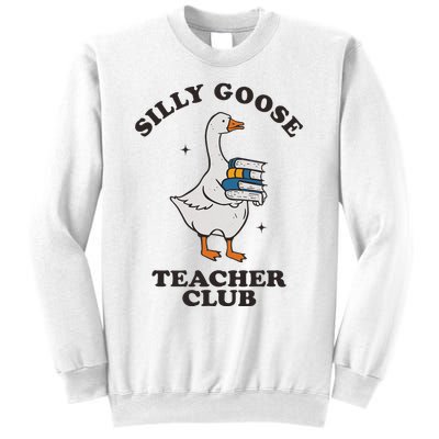 Silly Goose Teacher Club Funny Silly Teacher Sweatshirt