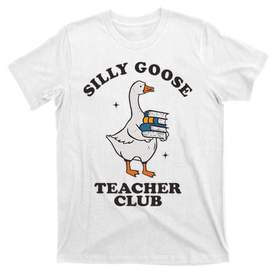 Silly Goose Teacher Club Funny Silly Teacher T-Shirt