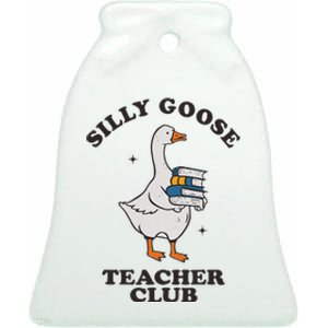 Silly Goose Teacher Club Funny Silly Teacher Ceramic Bell Ornament