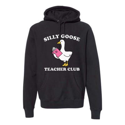 Silly Goose Teacher Club Back To School Teacher Silly Goose Premium Hoodie