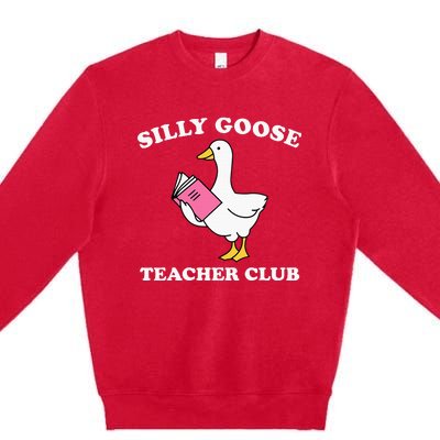 Silly Goose Teacher Club Back To School Teacher Silly Goose Premium Crewneck Sweatshirt