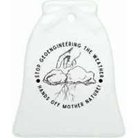 Stop Geoengineering The Weather Antigovernment Ceramic Bell Ornament