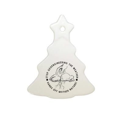 Stop Geoengineering The Weather Antigovernment Ceramic Tree Ornament